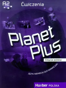 Planet Plus Język niemiecki Ćwiczenia Edycja polska - Josef Alberti, Siegfried Buttner, Gabriele Kopp