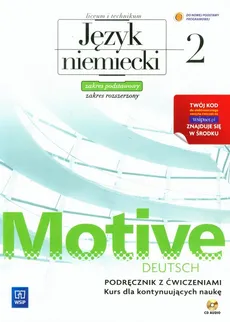Motive Deutsch 2 Język niemiecki Podręcznik z ćwiczeniami z płytą CD Zakres podstawowy i rozszerzony - Jarząbek Alina Dorota, Danuta Koper
