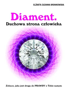 Diament Duchowa strona człowieka - Elżbieta Bronikowska