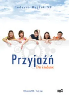 Przyjaźń - Tadeusz Hajduk