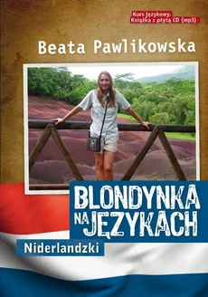 Blondynka na językach Niderlandzki Kurs językowy - Beata Pawlikowska