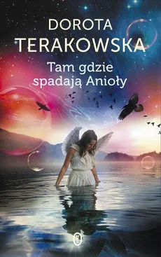 Tam gdzie spadają Anioły - Dorota Terakowska