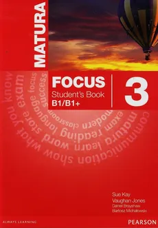 Matura Focus 3 Student's Book B1/B1+ - Outlet - Daniel Brayshaw, Vaughan Jones, Sue Kay