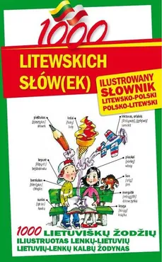 1000 litewskich słów(ek) Ilustrowany słownik polsko-litewski litewsko-polski - Outlet - Jarosław Stefaniak