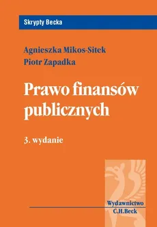 Prawo finansów publicznych - Outlet - Piotr Zapadka, Agnieszka Mikos-Sitek