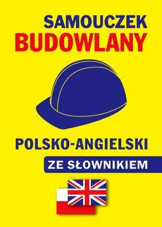 Samouczek budowlany polsko-angielski ze słownikiem - Outlet - Jacek Gordon