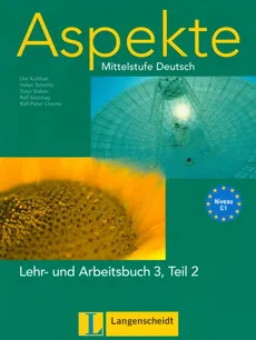 Aspekte 3 (C1) Lehr- und AB Teil 2 mit 2 Audio - Ute Koithan, Helen Schmitz, Tanja Sieber