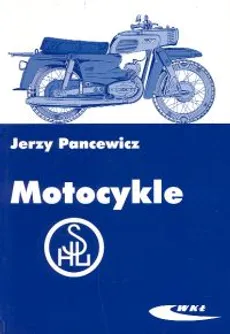 Motocykle SHL - Jerzy Pancewicz