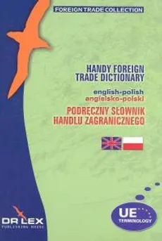 Podręczny angielsko-polski słownik handlu zagranicznego - Magdalena Chowaniec, Piotr Kapusta