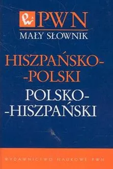 Mały słownik hiszpańsko-polski polsko-hiszpański - Outlet - Małgorzata Cybulska-Janczew, Ruiz Jesus Pulido