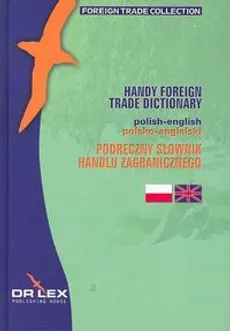Podręczny słownik handlu zagranicznego angielsko-polski / Podręczny słownik handlu zagranicznego polsko-angielski