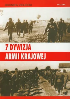 7 Dywizja Armii Krajowej - Zbigniew Zieliński
