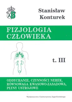 Fizjologia człowieka Tom 3 - Stanisław Konturek
