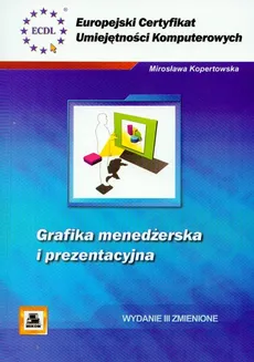 ECUK Grafika menedżerska i prezentacyjna - Mirosława Kopertowska