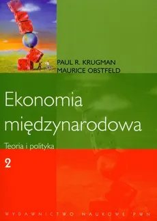 Ekonomia międzynarodowa Teoria i polityka Tom 2 - Maurice Obstfeld, Krugman Paul R.