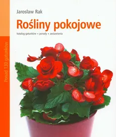 Rośliny pokojowe - Jarosław Rak