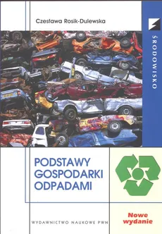Podstawy gospodarki odpadami - Czesława Rosik-Dulewska
