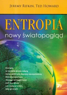 Entropia Nowy światopogląd - Ted Howard, Jeremy Rifkin