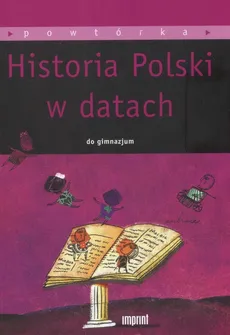 Historia Polski w datach do gimnazjum