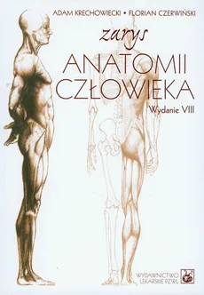 Zarys anatomii człowieka - Outlet - Florian Czerwiński, Adam Krechowiecki
