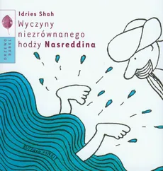 Wyczyny niezrównanego hodży Nasreddina - Idries Shah