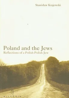 Poland and the Jews - Stanisław Krajewski