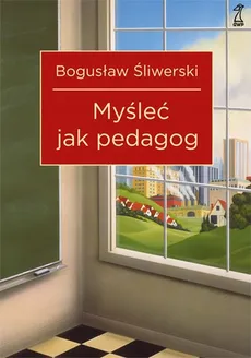 Myśleć jak pedagog - Bogusław Śliwerski