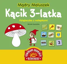 Mądry Maluszek Kącik 3-latka Książeczka z nalepkami - Weronika Goszczyńska