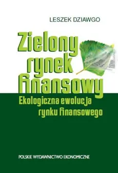 Zielony rynek finansowy - Leszek Dziawgo