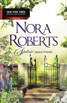 Spełnić marzenia - Nora Roberts