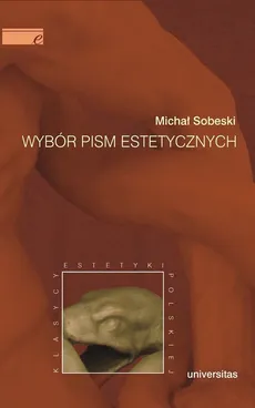 Wybór pism estetycznych - Michał Sobeski