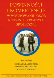Powinności i kompetencje w wychowaniu osób niedostosowanych społecznie