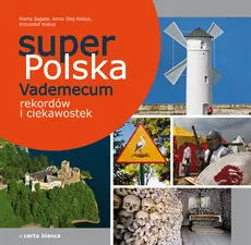 Super Polska Vademecum rekordów i ciekawostek - Marta Sapała, Krzysztof Kobus, Anna Olej-Kobus