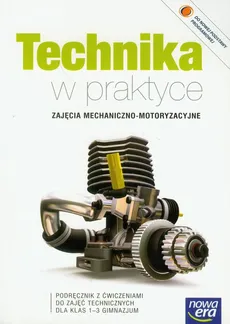 Technika w praktyce 1-3 Zajęcia mechaniczno-motoryzacyjne Podręcznik - Waldemar Czyżewski, Waldemar Lib, Wojciech Walat