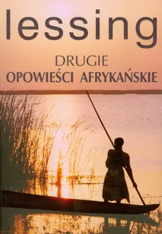Drugie opowieści afrykańskie - Doris Lessing