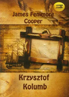 Krzysztof Kolumb - Cooper James Fenimore