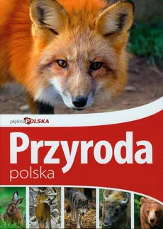 Piękna Polska Przyroda polska - Marek Klimek