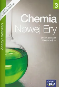 Chemia Nowej Ery 3 Zeszyt ćwiczeń - Danuta Babczonek-Wróbel, Teresa Kulawik, Maria Litwin