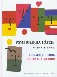 Psychologia i życie - Gerrig Richard J., Philip Zimbardo