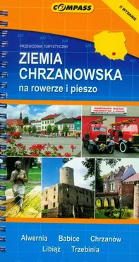 Ziemia Chrzanowska na rowerze i pieszo przewodnik turystyczny
