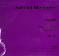 Biriulki na fortepian op. 28 - Samuel Majkapar