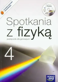 Spotkania z fizyką 4 podręcznik z płytą CD - Outlet - Grażyna Francuz-Ornat, Teresa Kulawik, Maria Nowotny-Różańska