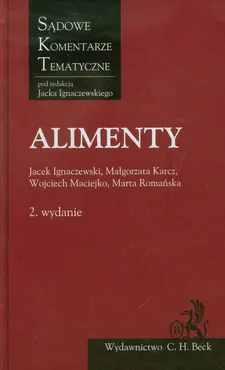 Alimenty Komentarz - Jacek Ignaczewski, Małgorzata Karcz, Wojciech Maciejko, Marta Romańska