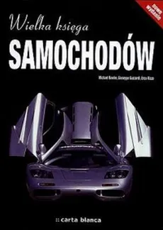 Wielka księga samochodów - Giuseppe Guzzardi, Michael Bowler, Enzo Rizzo