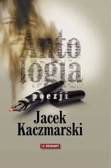 Antologia poezji - Jacek Kaczmarski