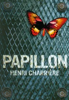 Papillon - Henri Charriere