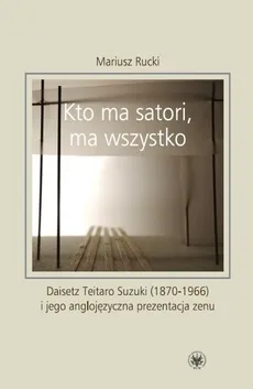 Kto ma satori ma wszystko - Mariusz Rucki