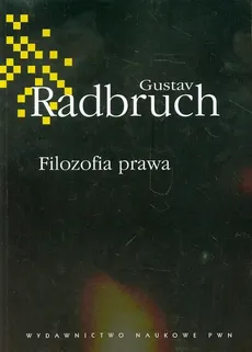 Filozofia prawa - Gustav Radbruch