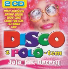 Disco Z Polo-tem - Jaja jak Berety