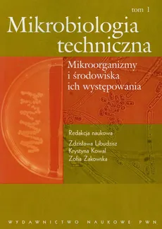 Mikrobiologia techniczna Tom 1 - Outlet